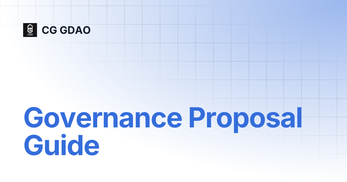 Governance Proposal Guide | CG GDAO